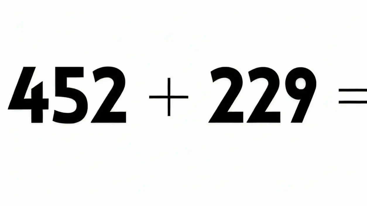 Somma tra i numeri 452 e 229 scritta su sfondo bianco